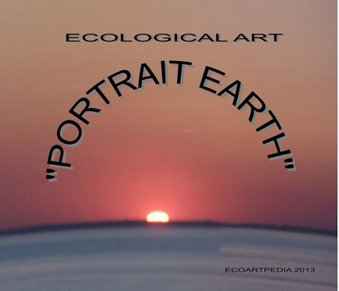 Ecological Portrait Earth Art, ECOARTPEDIA 2013